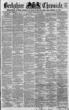Berkshire Chronicle Saturday 13 May 1865 Page 1