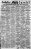 Berkshire Chronicle Saturday 03 June 1865 Page 1