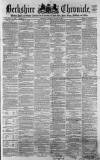 Berkshire Chronicle Saturday 12 August 1865 Page 1