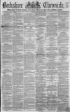 Berkshire Chronicle Saturday 05 May 1866 Page 1