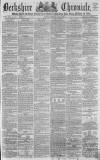 Berkshire Chronicle Saturday 12 May 1866 Page 1