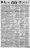 Berkshire Chronicle Saturday 16 June 1866 Page 1