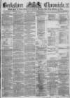 Berkshire Chronicle Saturday 17 October 1868 Page 1