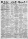 Berkshire Chronicle Saturday 09 January 1869 Page 1