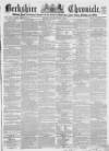 Berkshire Chronicle Saturday 13 March 1869 Page 1