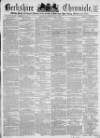 Berkshire Chronicle Saturday 17 April 1869 Page 1
