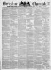 Berkshire Chronicle Saturday 08 May 1869 Page 1
