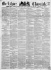 Berkshire Chronicle Saturday 05 June 1869 Page 1
