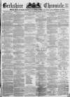 Berkshire Chronicle Saturday 19 February 1870 Page 1