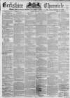 Berkshire Chronicle Saturday 23 April 1870 Page 1