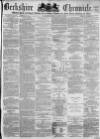 Berkshire Chronicle Saturday 13 August 1870 Page 1