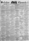 Berkshire Chronicle Saturday 20 August 1870 Page 1