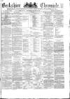 Berkshire Chronicle Saturday 07 January 1871 Page 1