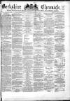 Berkshire Chronicle Saturday 04 February 1871 Page 1
