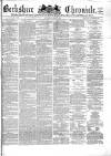 Berkshire Chronicle Saturday 01 July 1871 Page 1