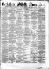 Berkshire Chronicle Saturday 23 December 1871 Page 1
