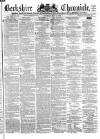 Berkshire Chronicle Saturday 06 July 1872 Page 1