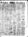 Berkshire Chronicle Saturday 04 January 1873 Page 1