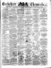 Berkshire Chronicle Saturday 25 January 1873 Page 1