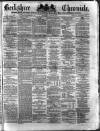 Berkshire Chronicle Saturday 31 May 1873 Page 1