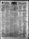 Berkshire Chronicle Saturday 02 August 1873 Page 1