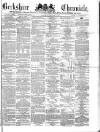 Berkshire Chronicle Saturday 24 January 1874 Page 1