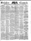 Berkshire Chronicle Saturday 27 June 1874 Page 1