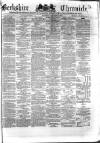Berkshire Chronicle Saturday 30 January 1875 Page 1