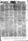 Berkshire Chronicle Saturday 13 March 1875 Page 1