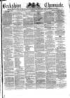 Berkshire Chronicle Saturday 11 September 1875 Page 1
