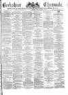 Berkshire Chronicle Saturday 20 November 1875 Page 1