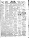 Berkshire Chronicle Saturday 12 August 1876 Page 1