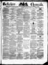 Berkshire Chronicle Saturday 17 February 1877 Page 1