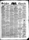 Berkshire Chronicle Saturday 21 July 1877 Page 1