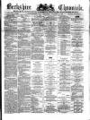 Berkshire Chronicle Saturday 15 November 1879 Page 1