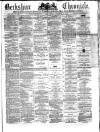 Berkshire Chronicle Saturday 27 December 1879 Page 1
