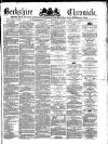 Berkshire Chronicle Saturday 06 March 1880 Page 1