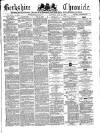 Berkshire Chronicle Saturday 15 May 1880 Page 1