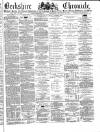 Berkshire Chronicle Saturday 21 January 1882 Page 1