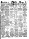 Berkshire Chronicle Saturday 12 January 1884 Page 1