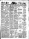 Berkshire Chronicle Saturday 07 June 1884 Page 1