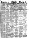 Berkshire Chronicle Saturday 08 November 1884 Page 1
