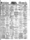 Berkshire Chronicle Saturday 27 December 1884 Page 1