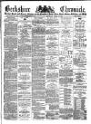 Berkshire Chronicle Saturday 27 April 1889 Page 1