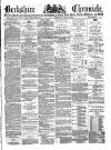 Berkshire Chronicle Saturday 18 May 1889 Page 1