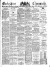 Berkshire Chronicle Saturday 10 May 1890 Page 1