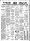 Berkshire Chronicle Saturday 06 October 1900 Page 1