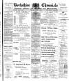 Berkshire Chronicle Friday 11 March 1904 Page 1