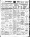 Berkshire Chronicle Saturday 06 January 1906 Page 1