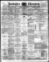 Berkshire Chronicle Saturday 10 March 1906 Page 1